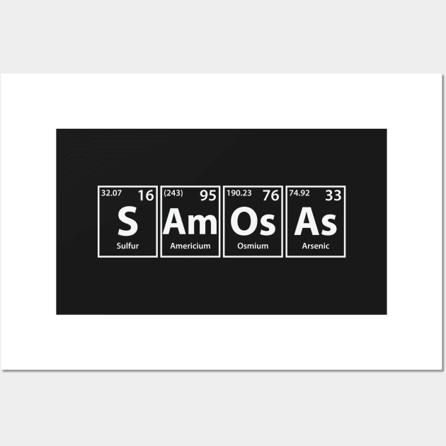 Samosas (S-Am-Os-As) Periodic Elements Spelling Wall Art by cerebrands